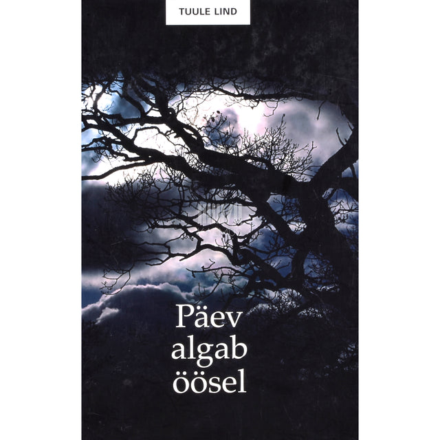 Tuule Lind. Päev algab öösel