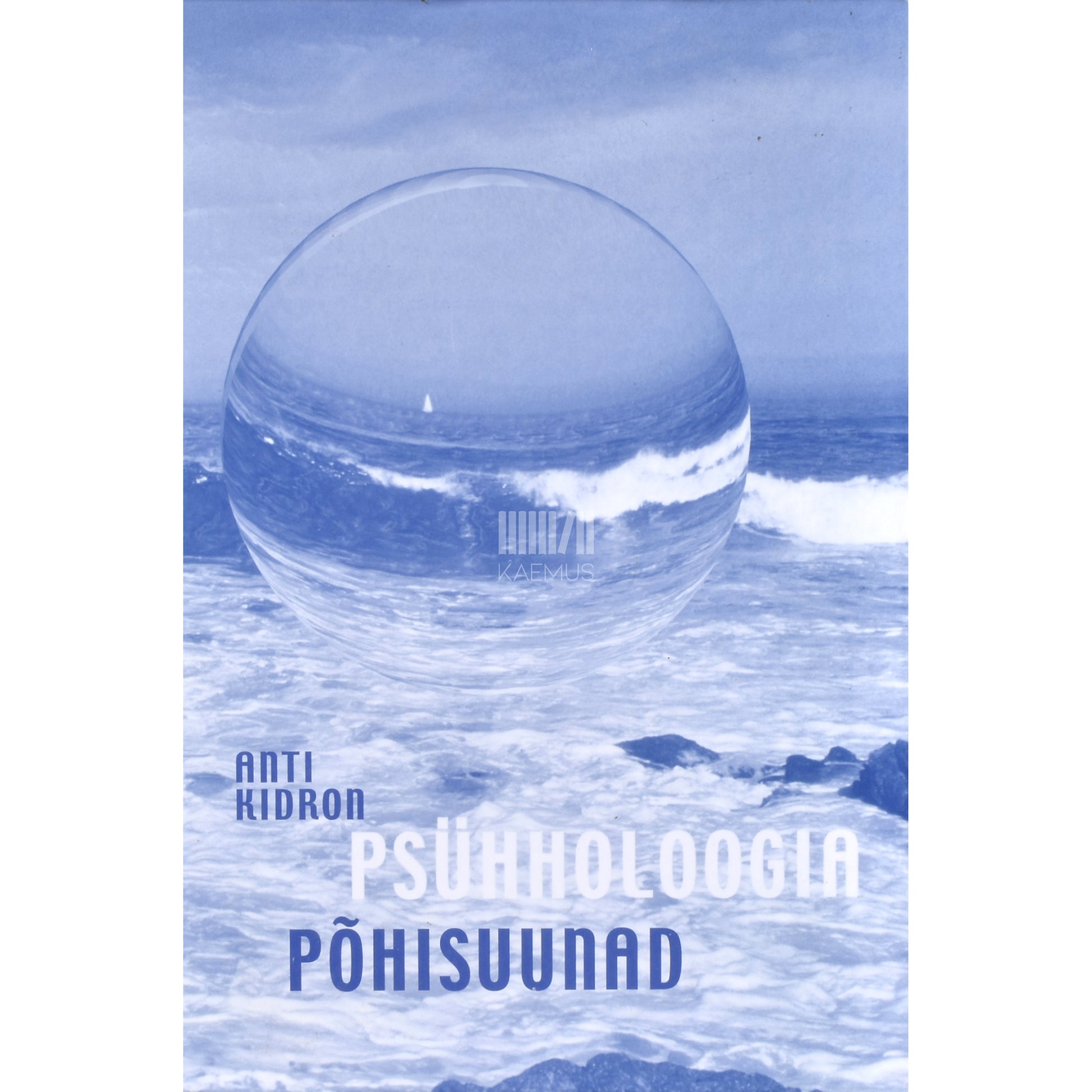 Anti Kidron. Psühholoogia põhisuunad