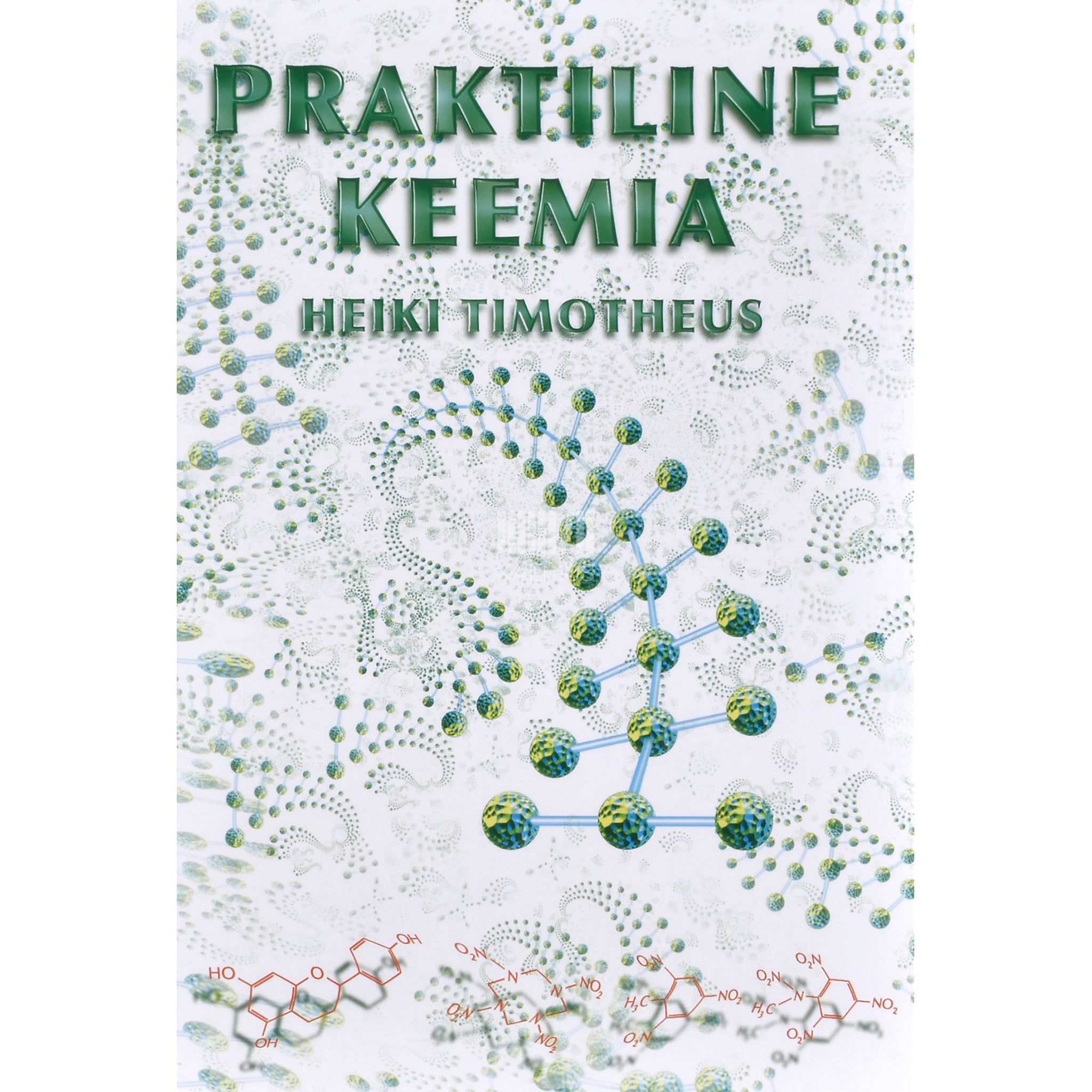 Heiki Timotheus Praktiline keemia 1. osa