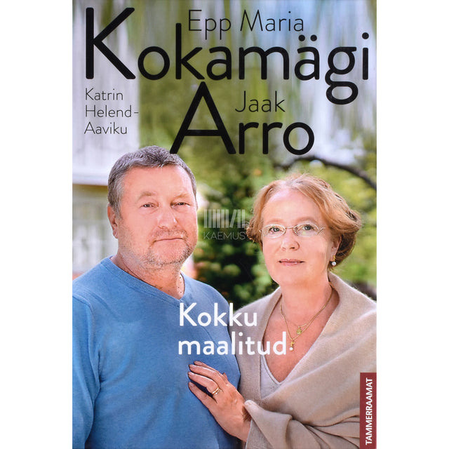 Katrin Helend-Aaviku. Epp Maria Kokamägi ja Jaak Arro