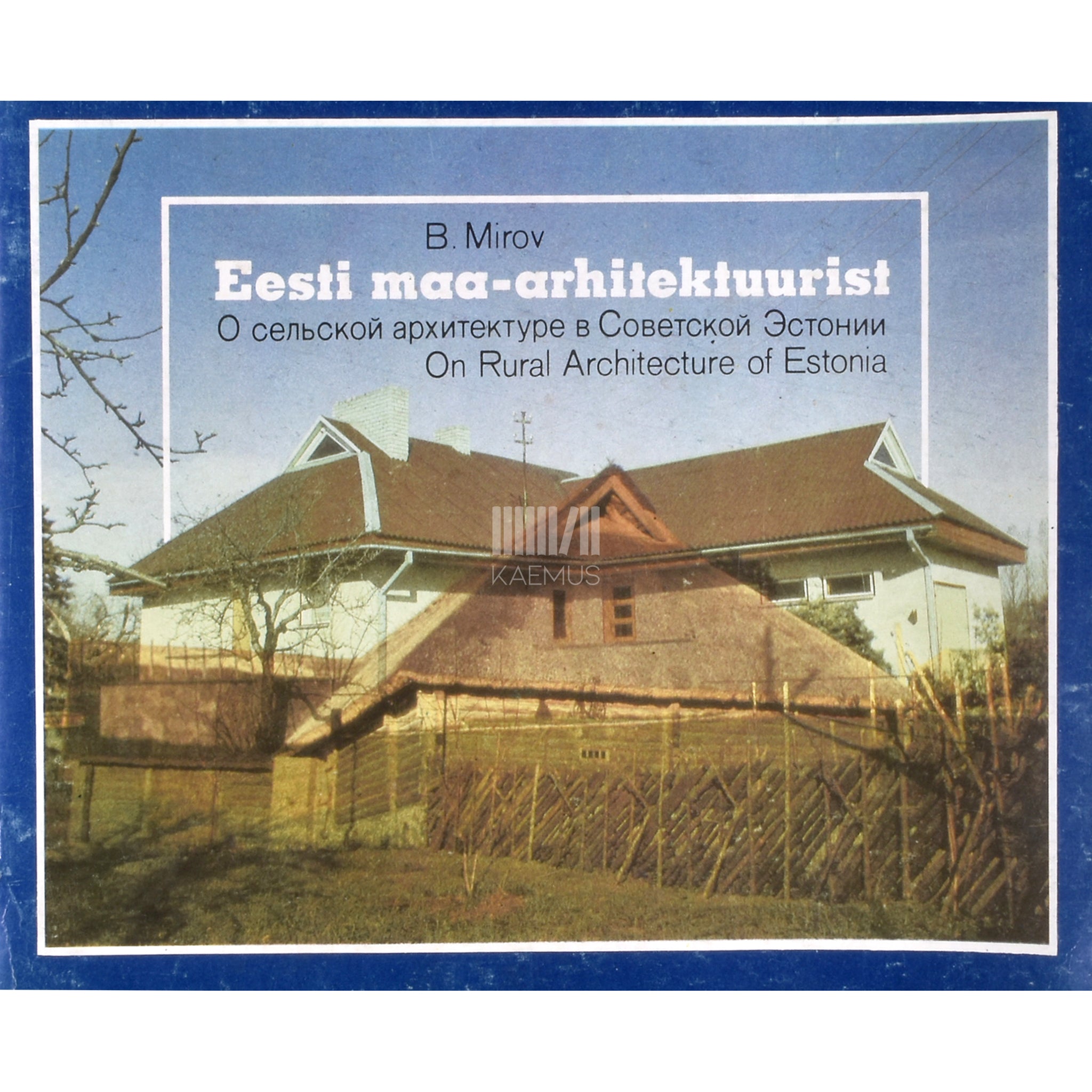 Boris Mirov Eesti maa-arhitektuurist