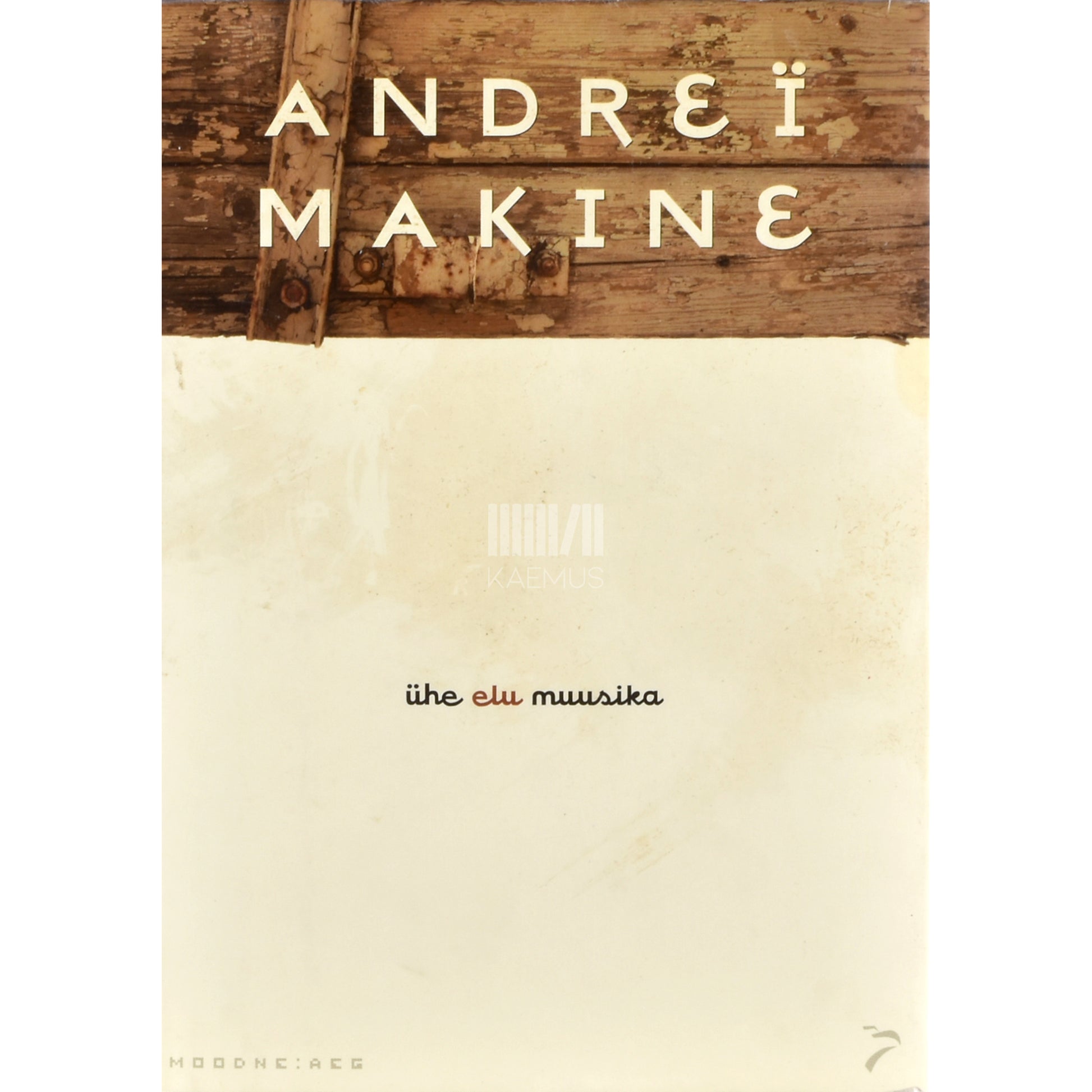 Andreï Makine. Ühe elu muusika