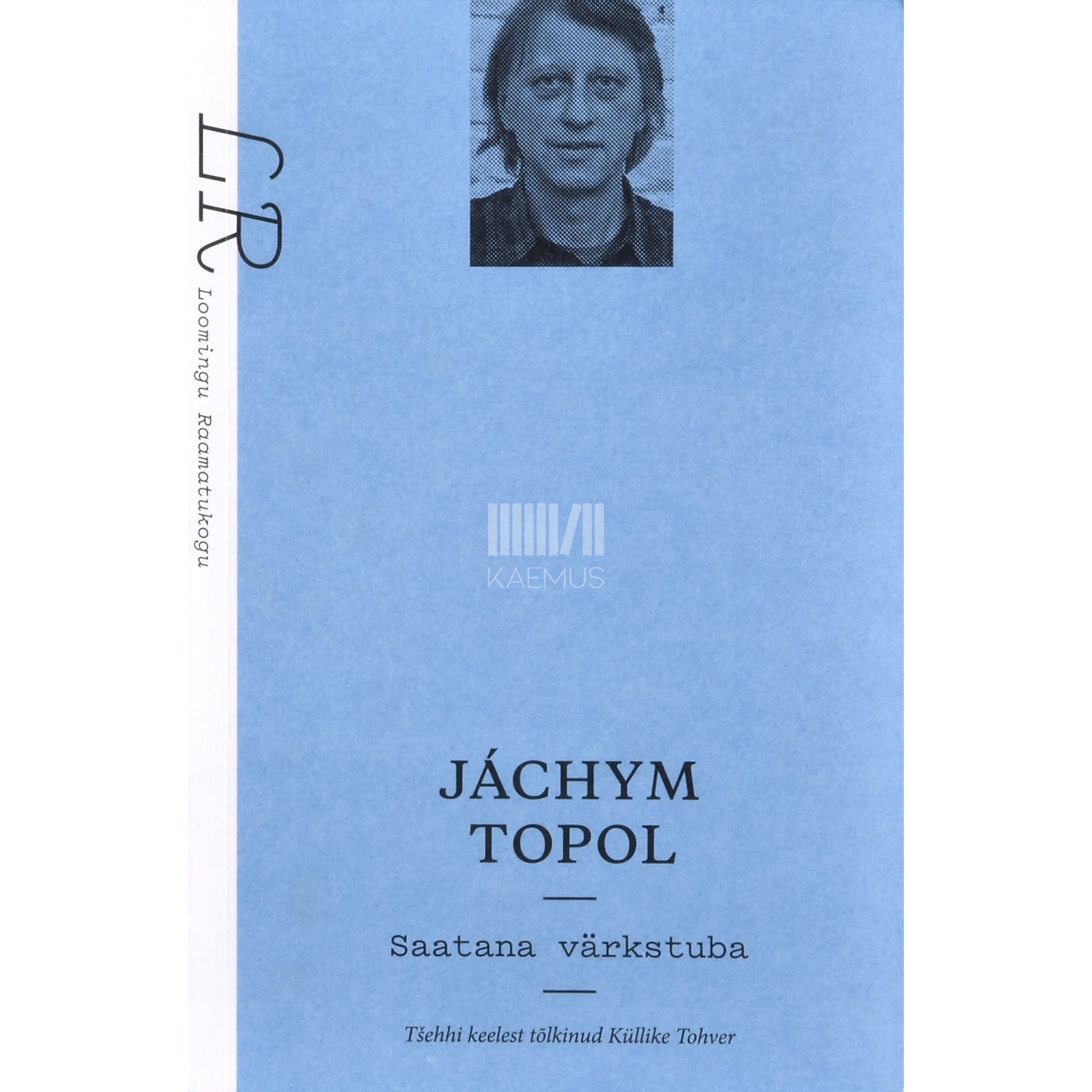 Jáchym Topol. Saatana värkstuba