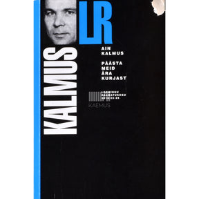 Ain Kalmus Päästa meid ära kurjast 3. osa