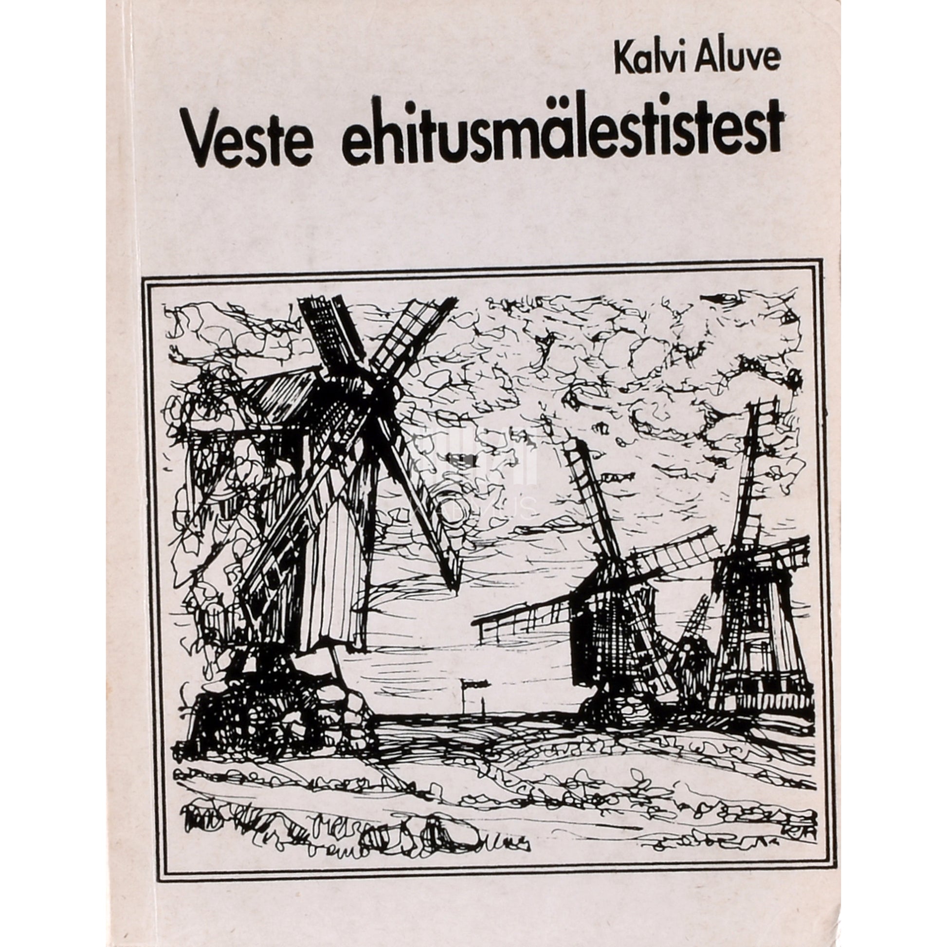 Kalvi Aluve. Veste ehitusmälestistest