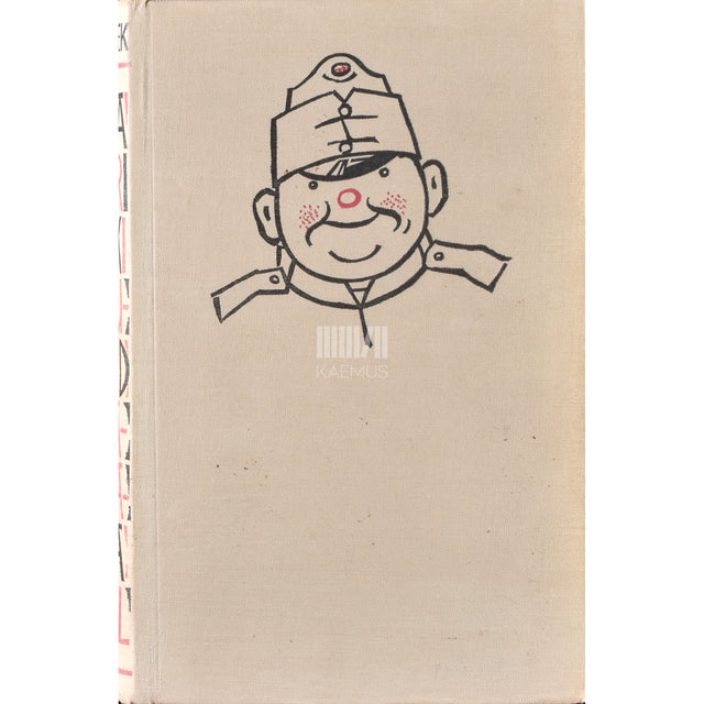 Jaroslav Hašek. Vahva sõduri Švejki juhtumised maailmasõja päevil