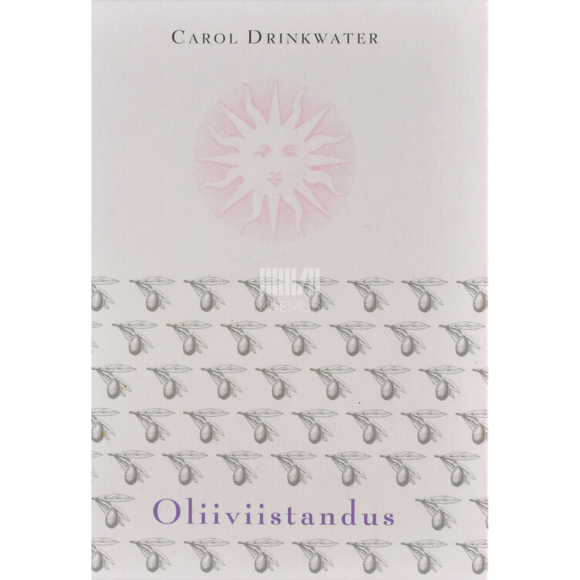 Carol Drinkwater. Oliiviistandus
