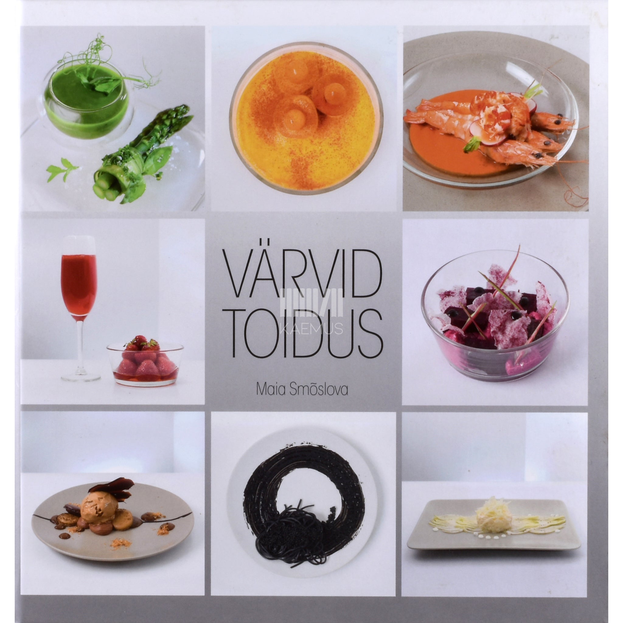 Maia Smõslova Värvid toidus