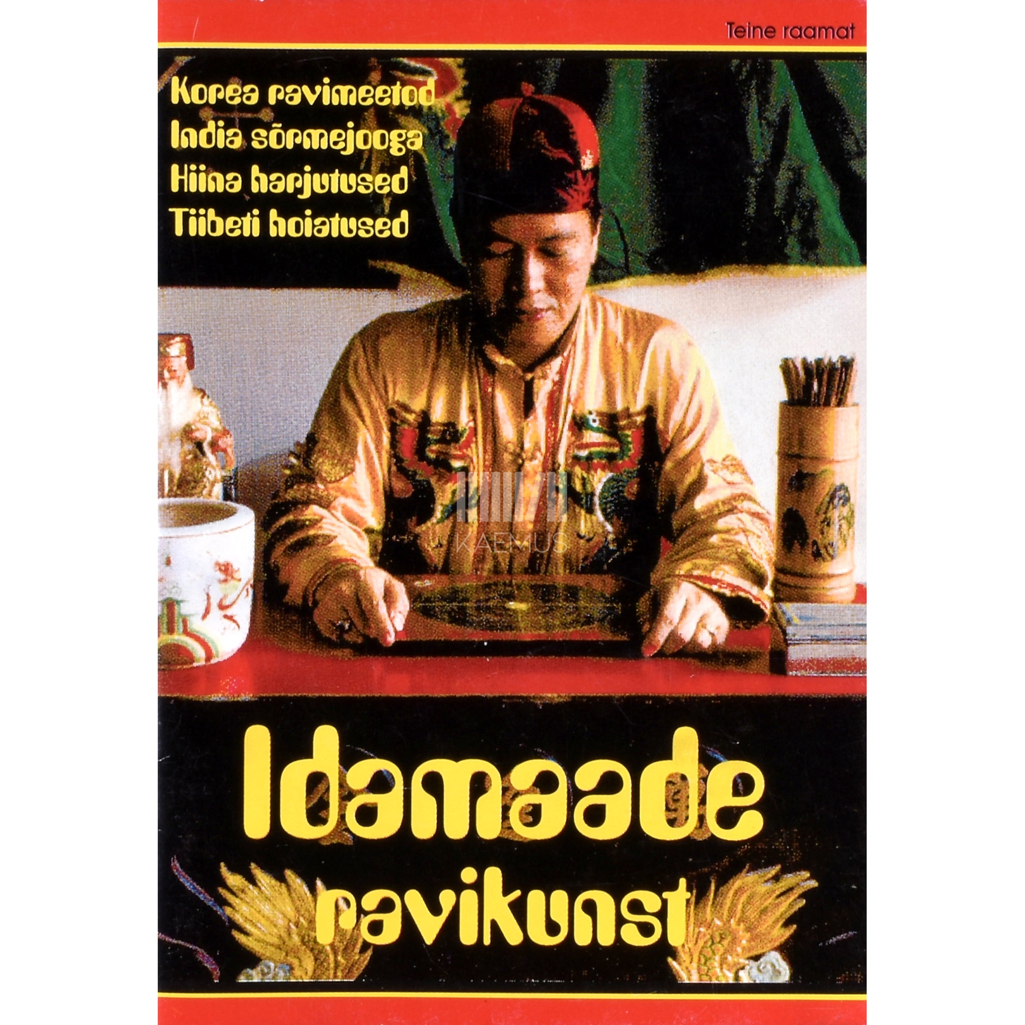 Kaemus Idamaade ravikunst 2. osa