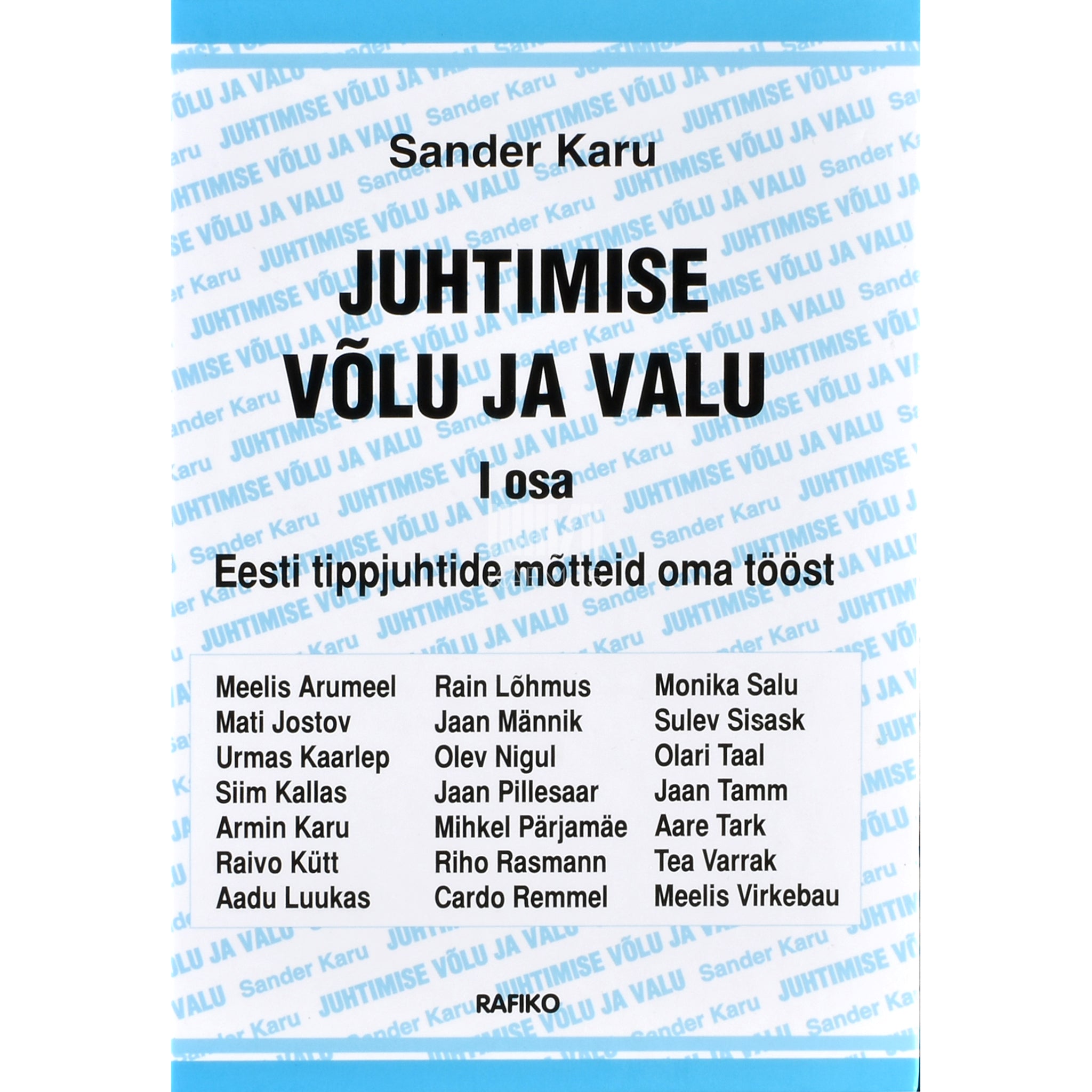 Sander Karu Juhtimise võlu ja valu 1. osa