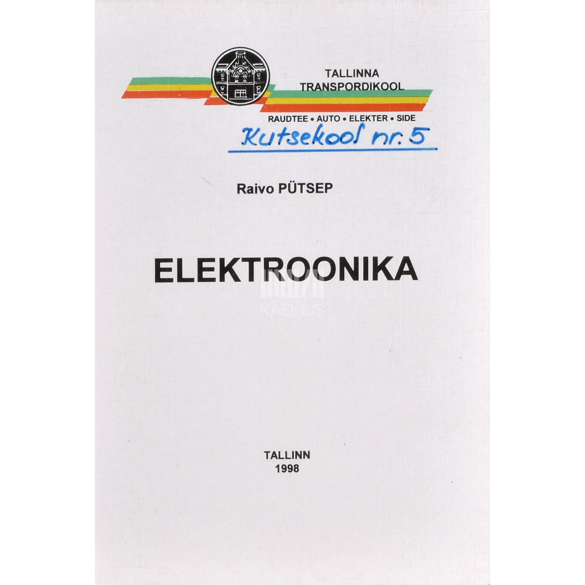 Raivo Pütsep. Elektroonika