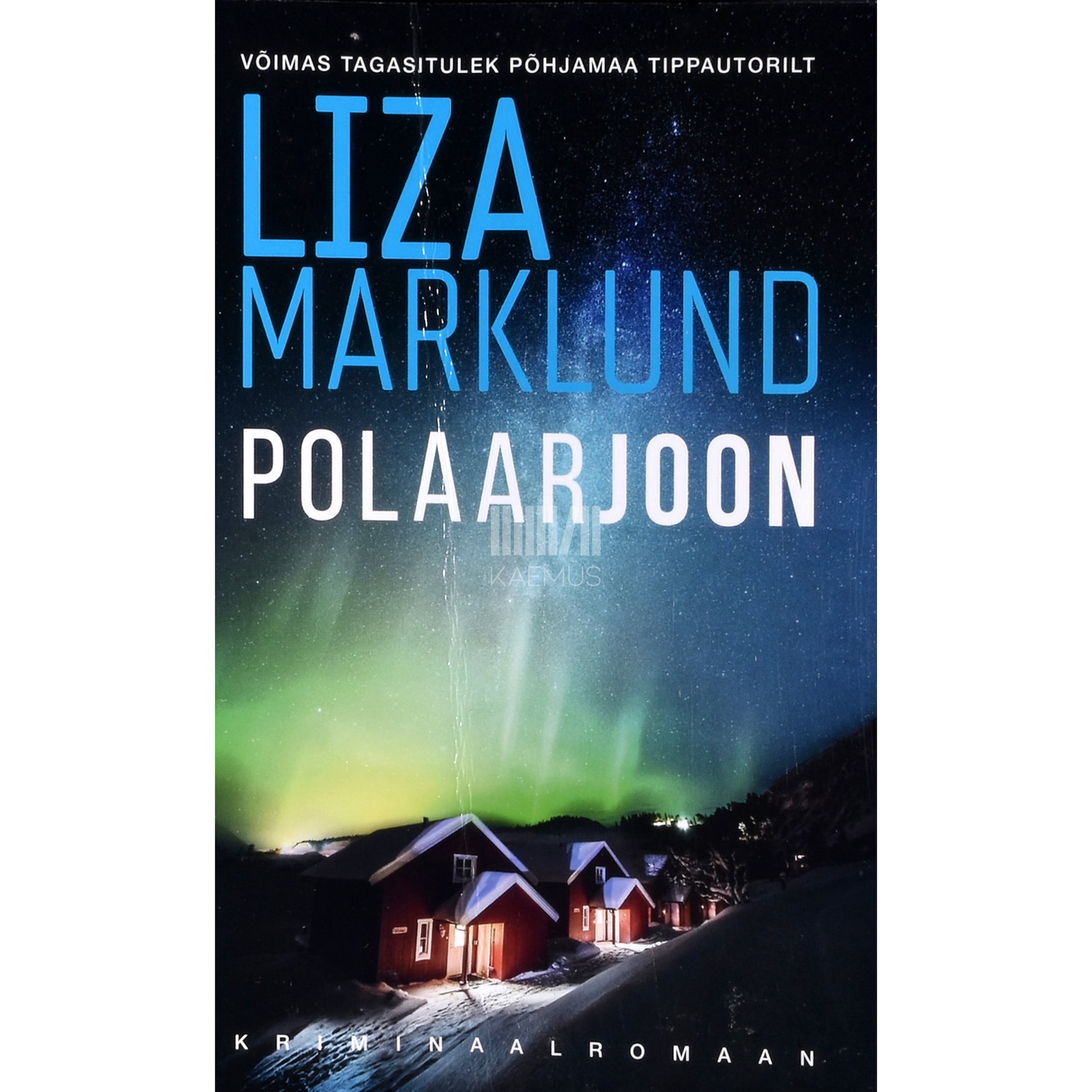 Liza Marklund. Polaarjoon
