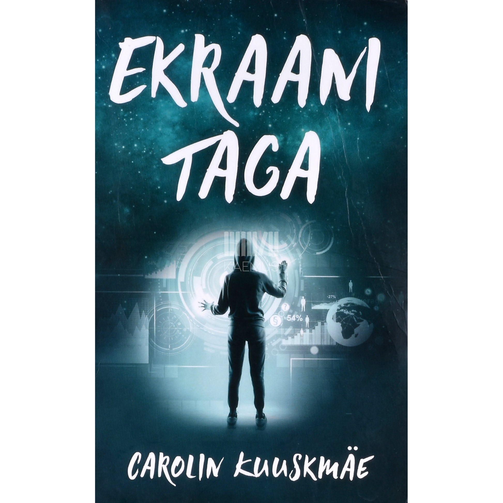 Carolin Kuuskmäe. Ekraani taga