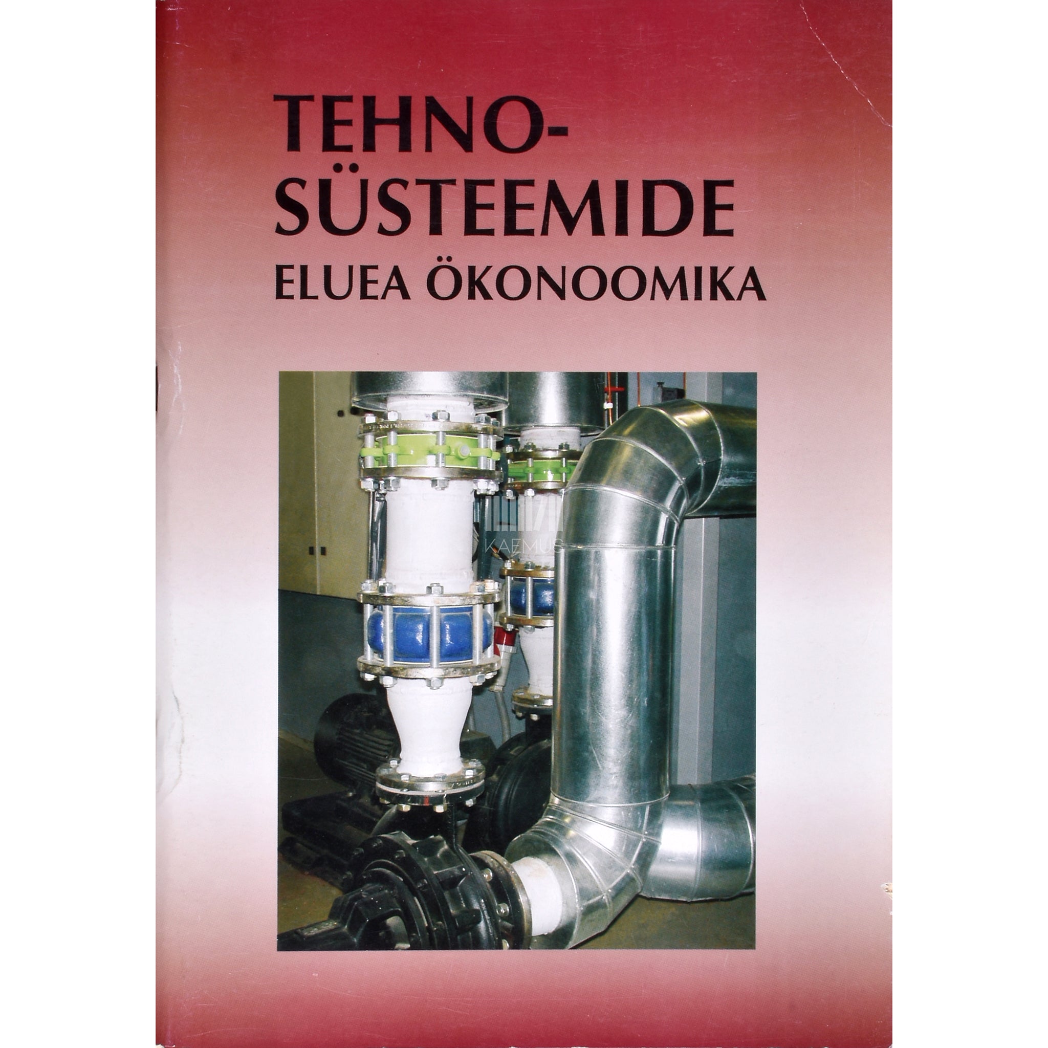 Kaemus Tehnosüsteemide eluea ökonoomika