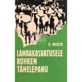 Enhard Musto Lambakasvatusele rohkem tähelepanu