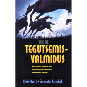 Heike Bruch, Sumantra Ghoshal Tegutsemisvalmidus