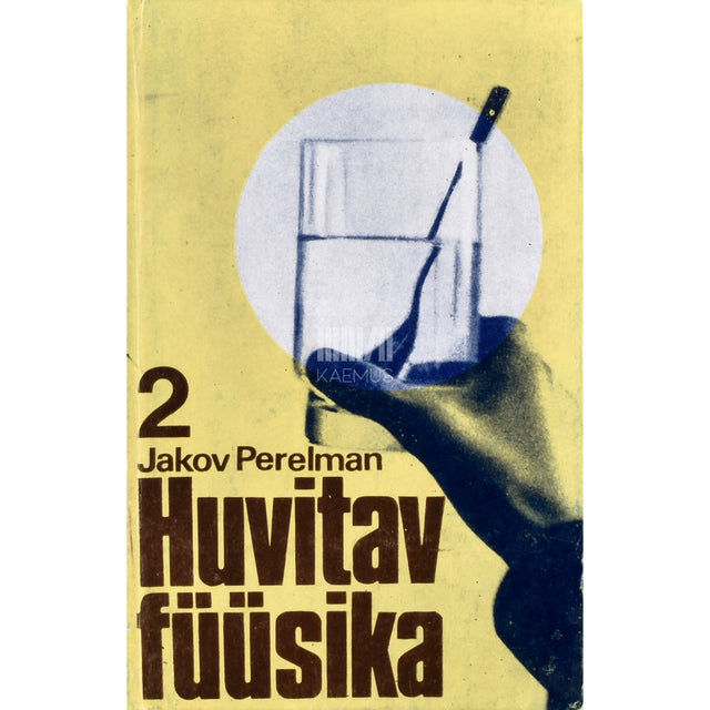 Jakov Perelman. Huvitav füüsika 2. osa