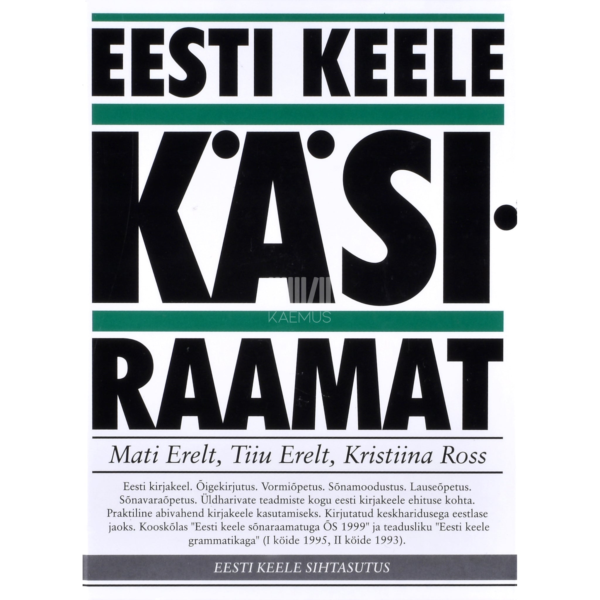 Mati Erelt, Tiiu Erelt, Kristiina Ross Eesti keele käsiraamat