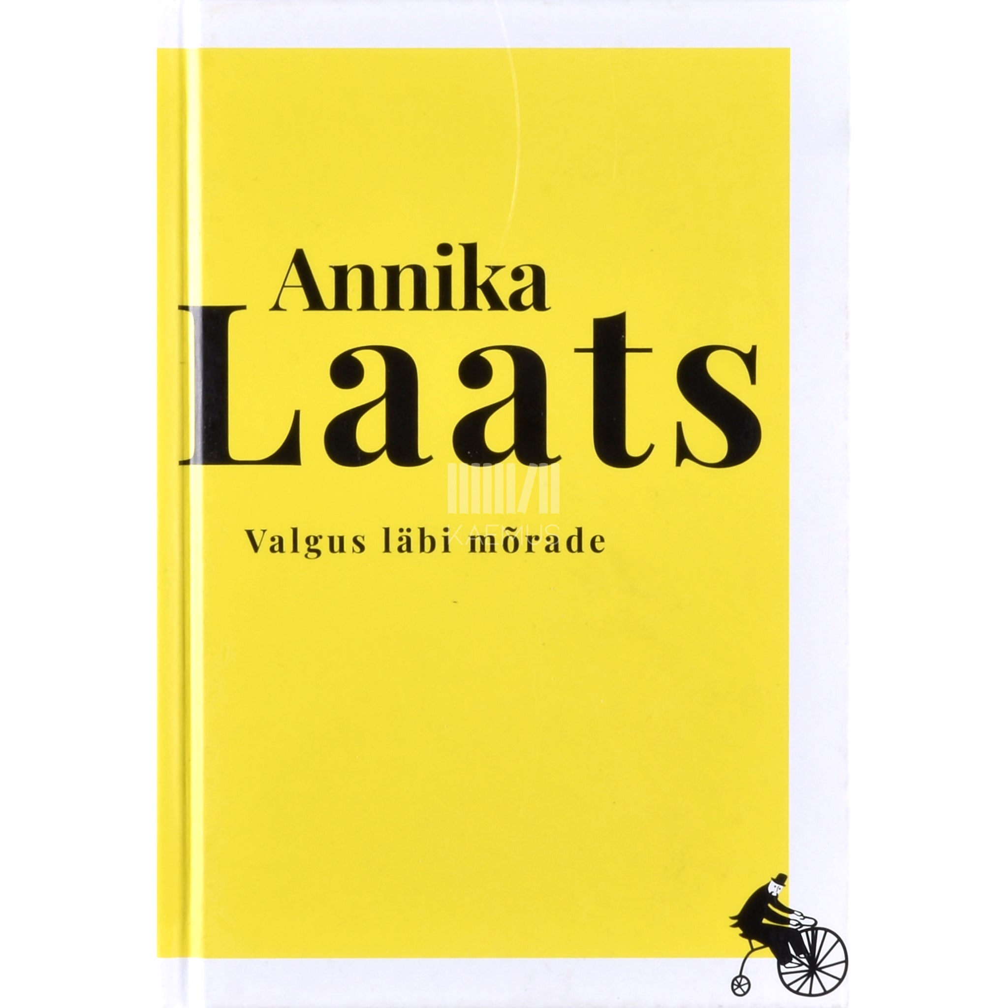 Annika Laats Valgus läbi mõrade