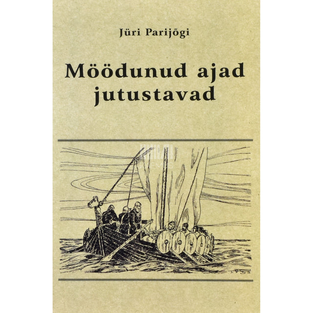 Jüri Parijõgi. Möödunud ajad jutustavad