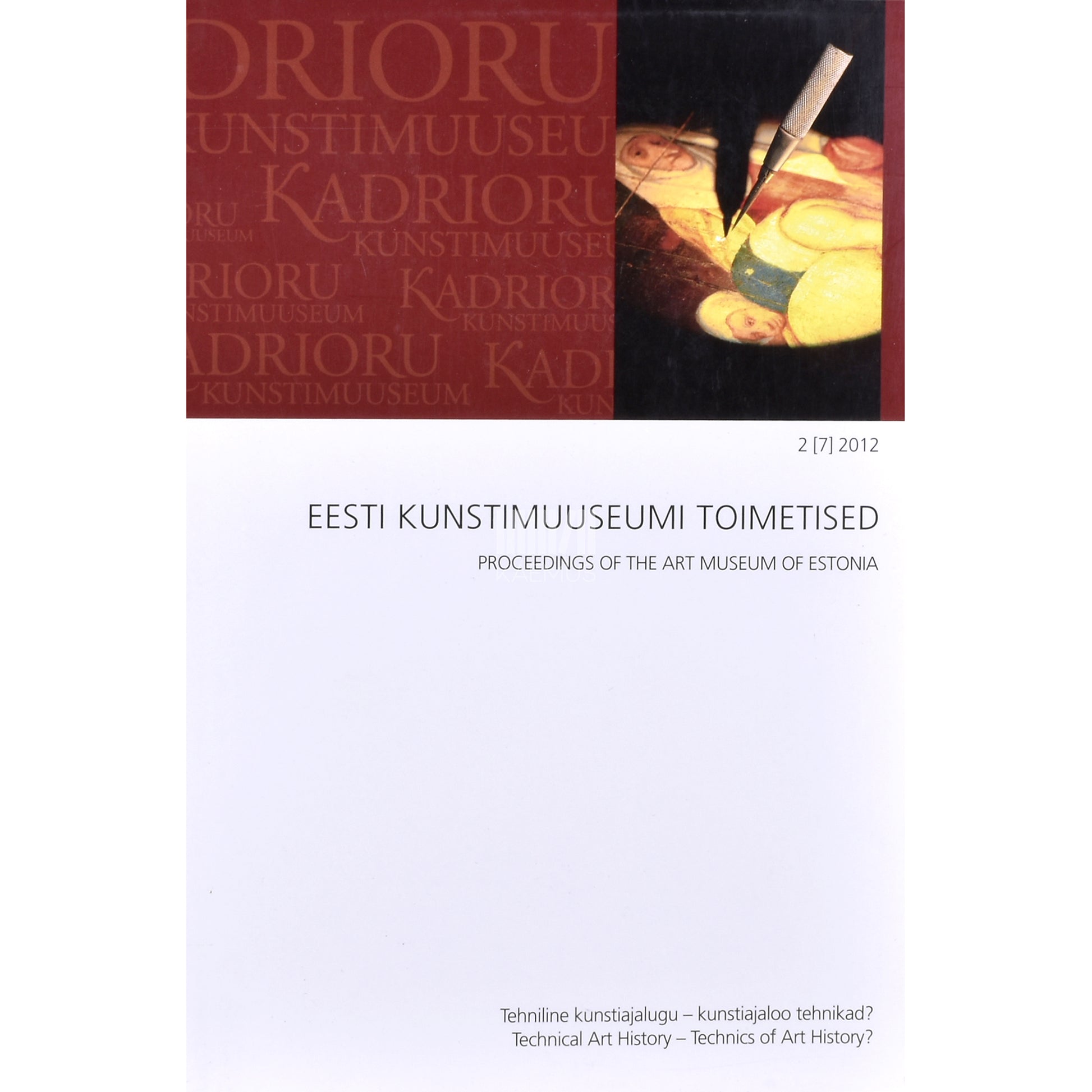 Tehniline kunstiajalugu - kunstiajaloo tehnikad?