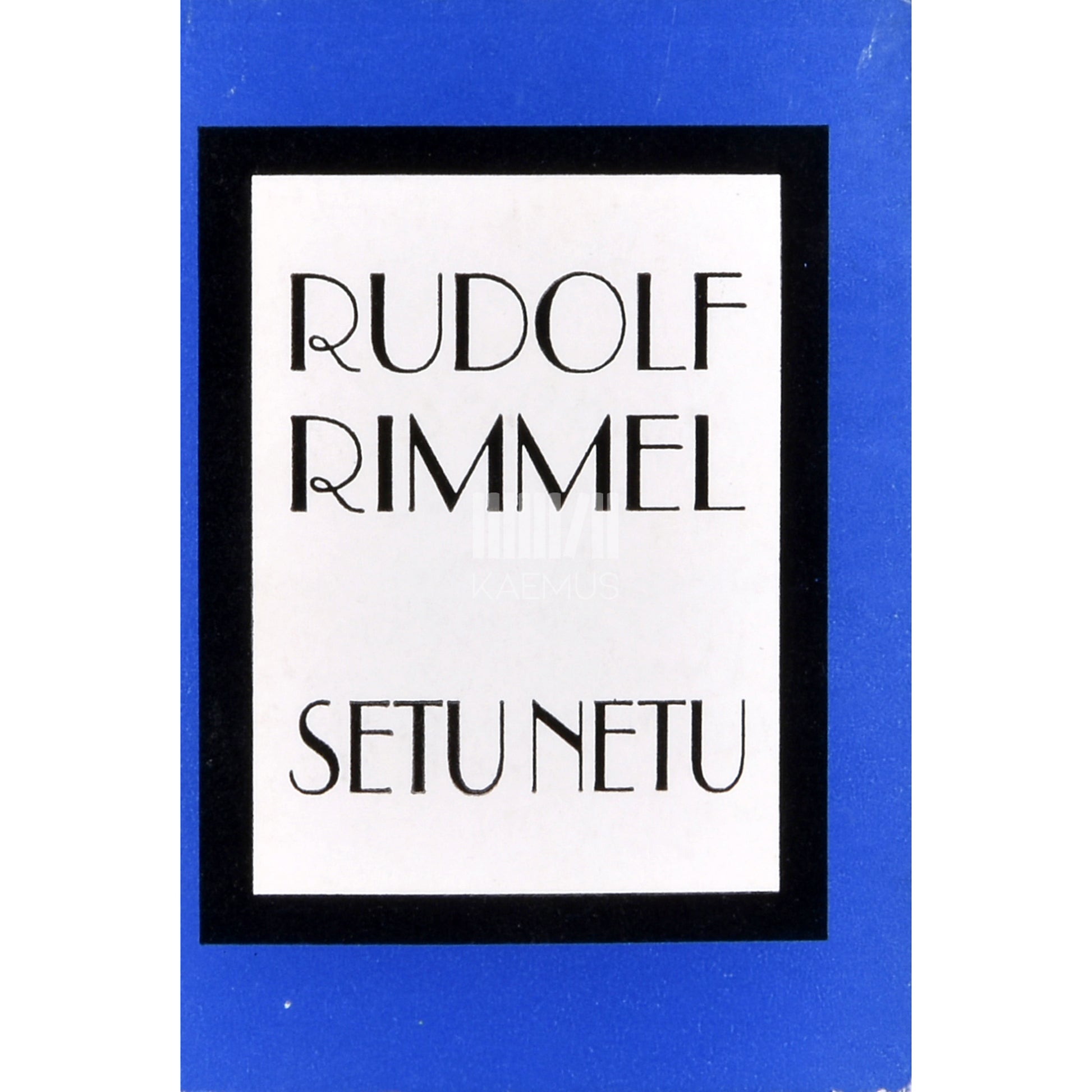 Rudolf Rimmel. Setu netu