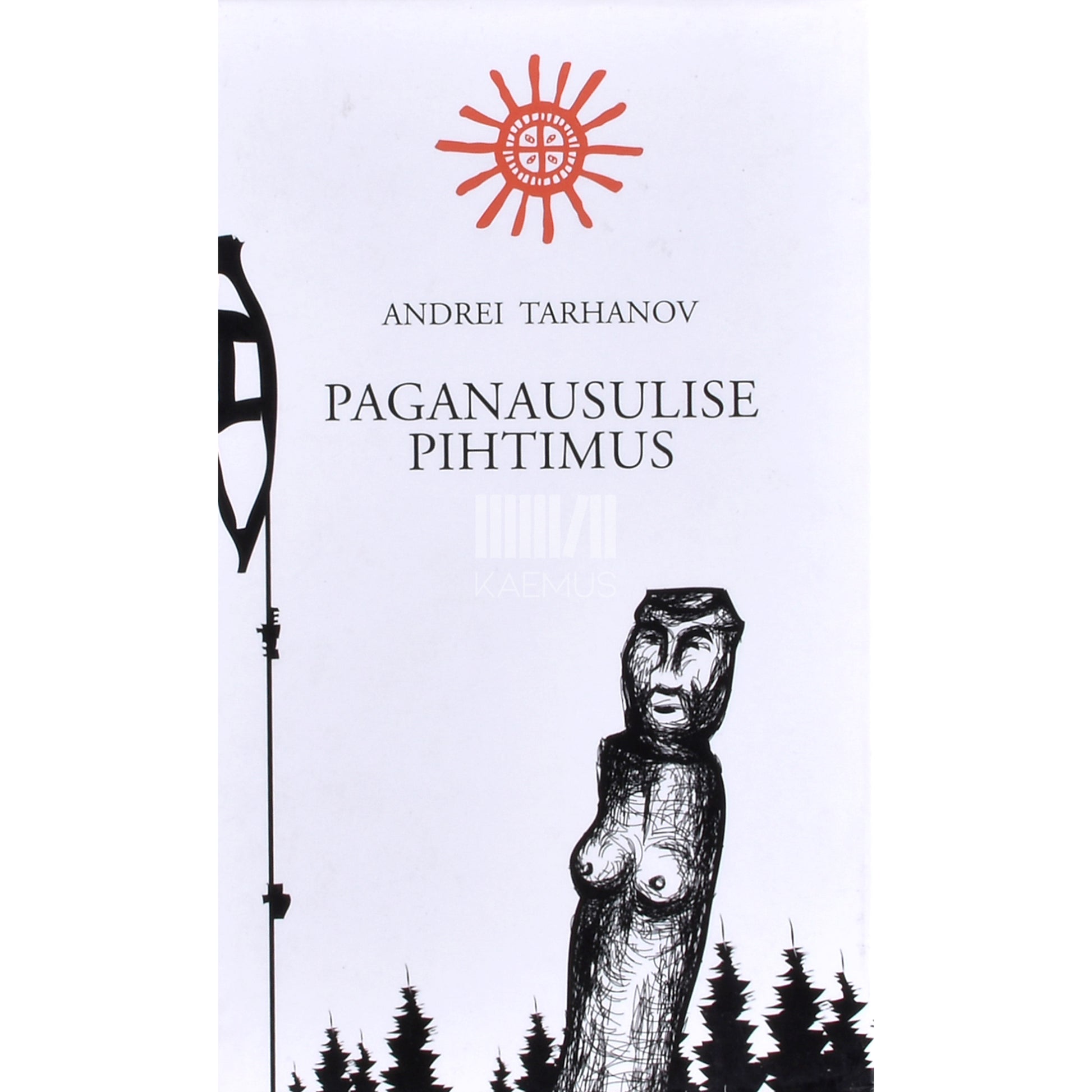 Andrei Tarhanov. Paganausulise pihtimus