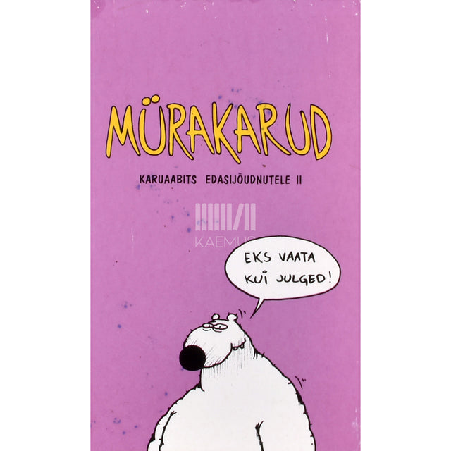 Urmas Nemvalts. Mürakarud. Karuaabits edasijõudnutele 2. osa