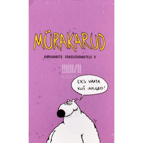 Urmas Nemvalts Mürakarud. Karuaabits edasijõudnutele 2. osa