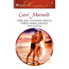 Carol Marinelli Kire ajel voodisse viidud, pärija nimel endale nõutatud