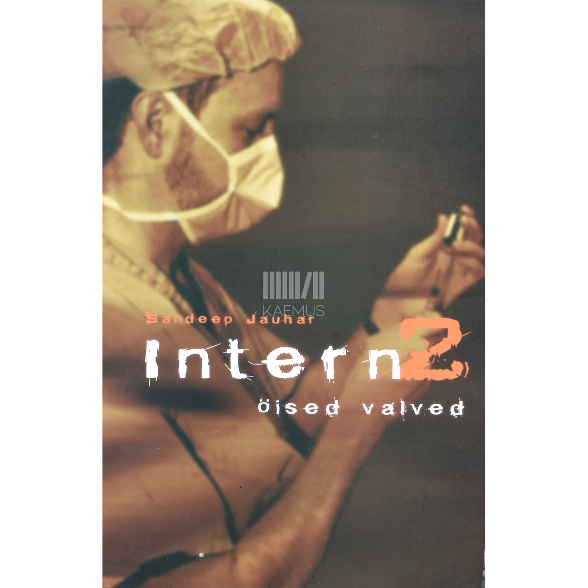 Sandeep Jauhar. Intern. Öised valved &amp; lepitus 2. osa