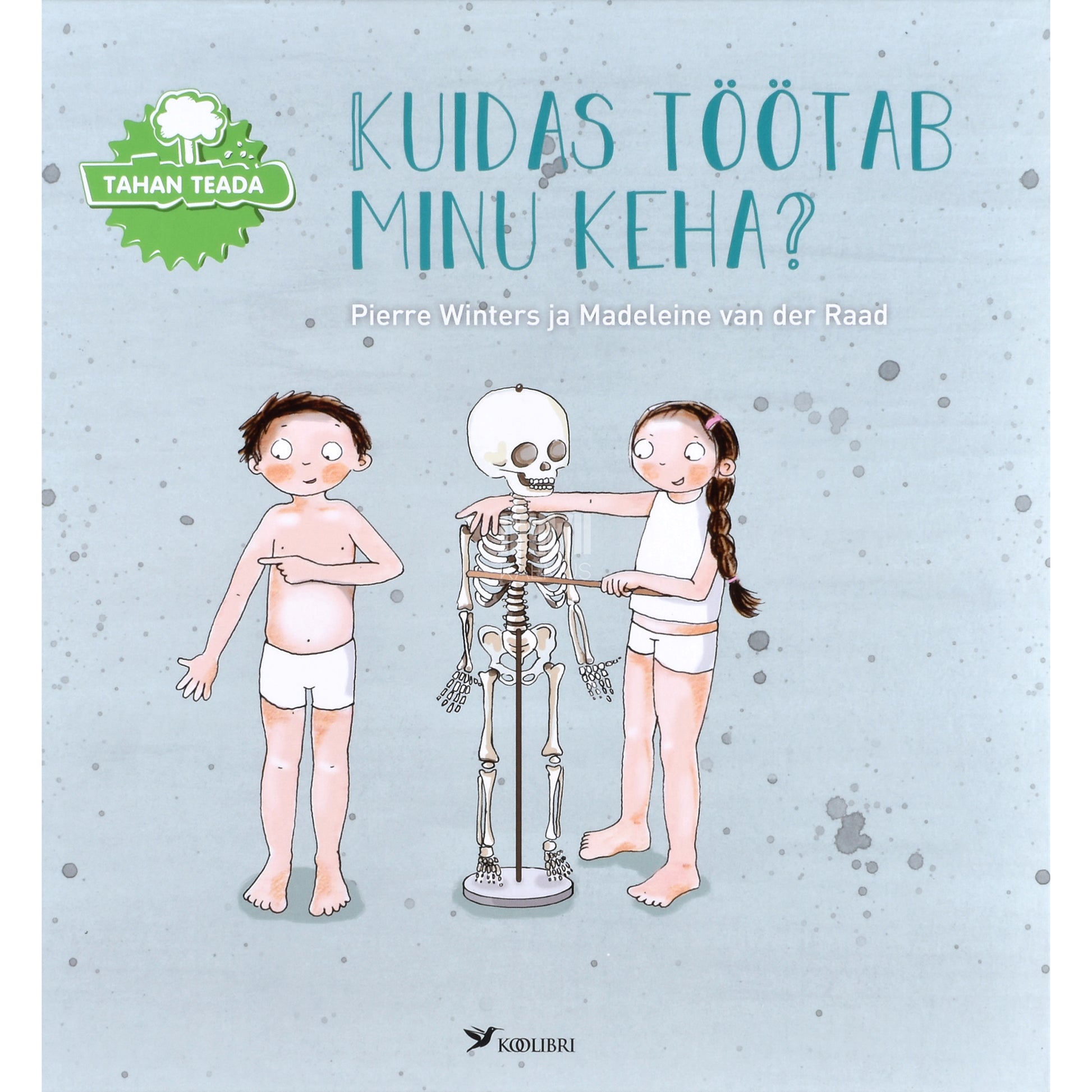 Pierre Winters. Kuidas töötab minu keha?