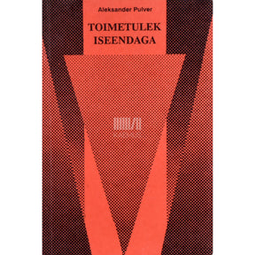 Aleksander Pulver Toimetulek iseendaga