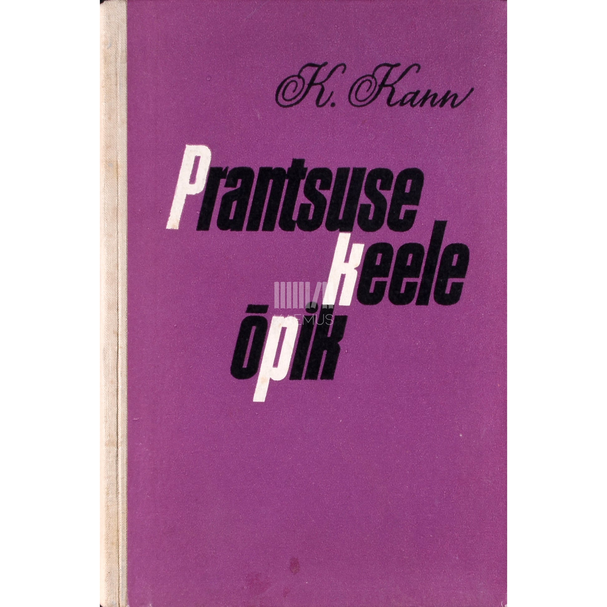 Kallista Kann. Prantsuse keele õpik. Manuel de français