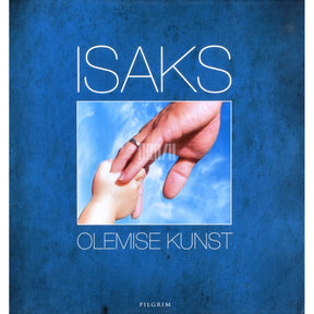 Kaemus Isaks olemise kunst