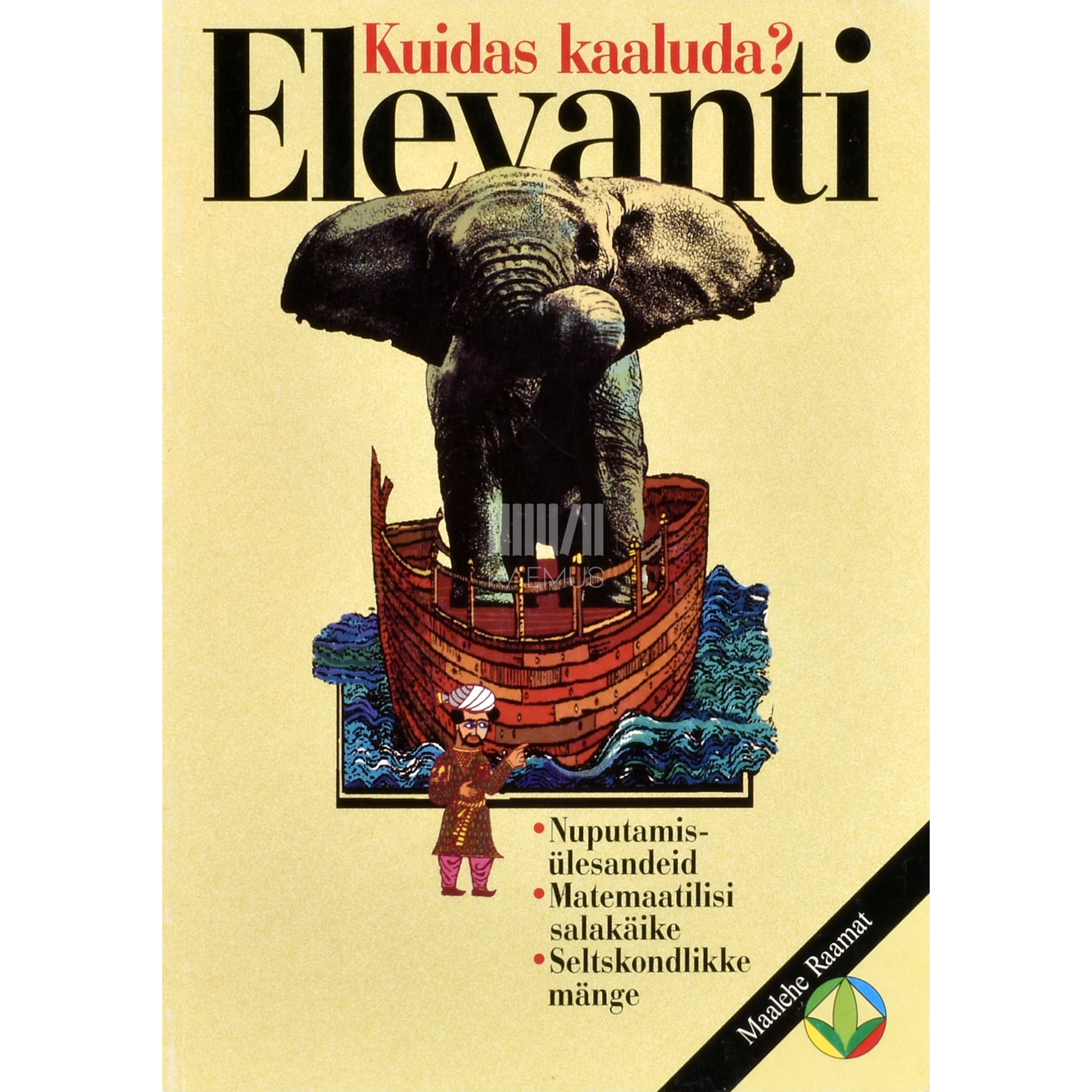 L. Väljaots. Kuidas kaaluda elevanti