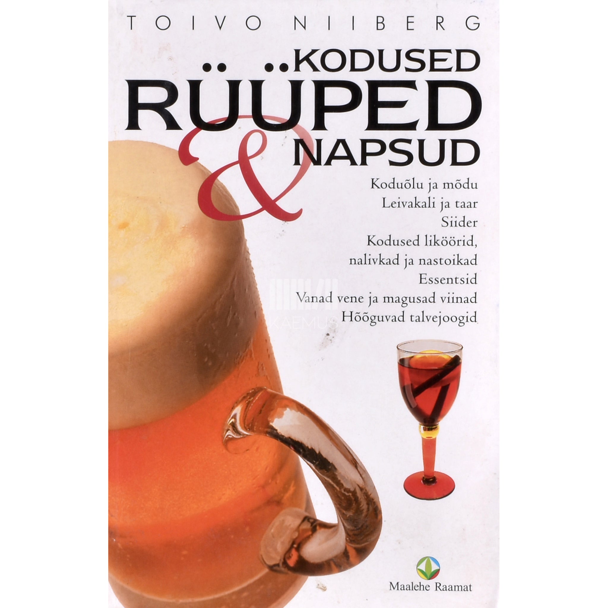 Toivo Niiberg Kodused rüüped ja napsud