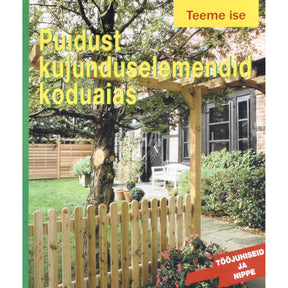 Wolfgang Seitz Puidust kujunduselemendid koduaias