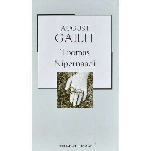 August Gailit. Toomas Nipernaadi