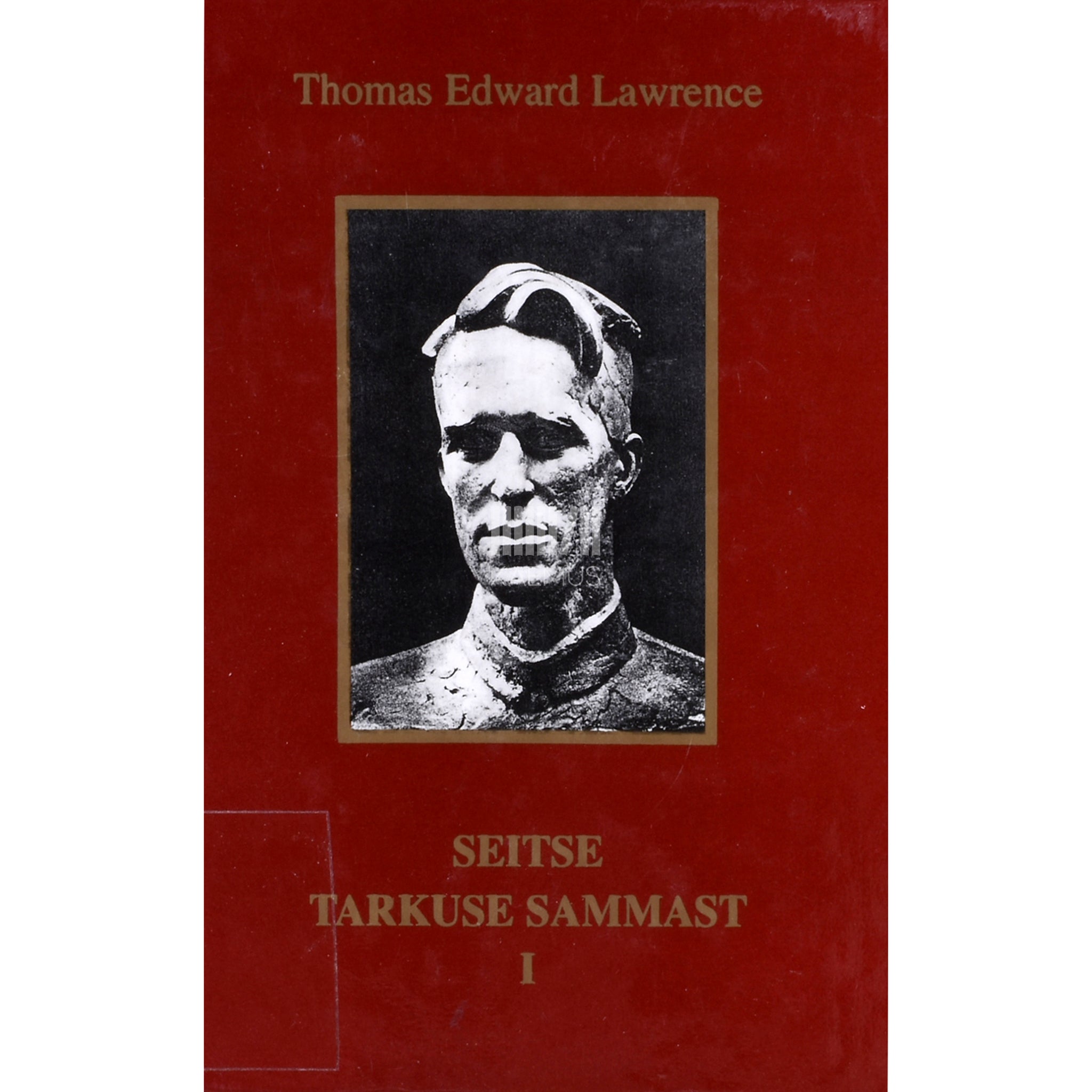 T. E. Lawrence Seitse tarkuse sammast 1. osa