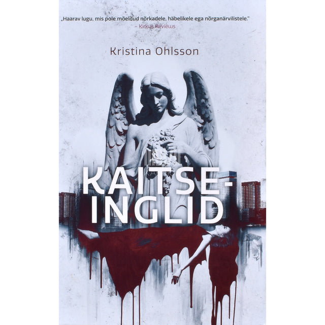 Kristina Ohlsson. Kaitseinglid