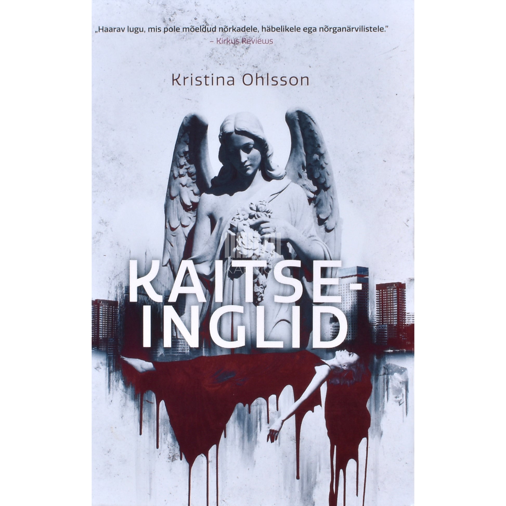 Kristina Ohlsson. Kaitseinglid