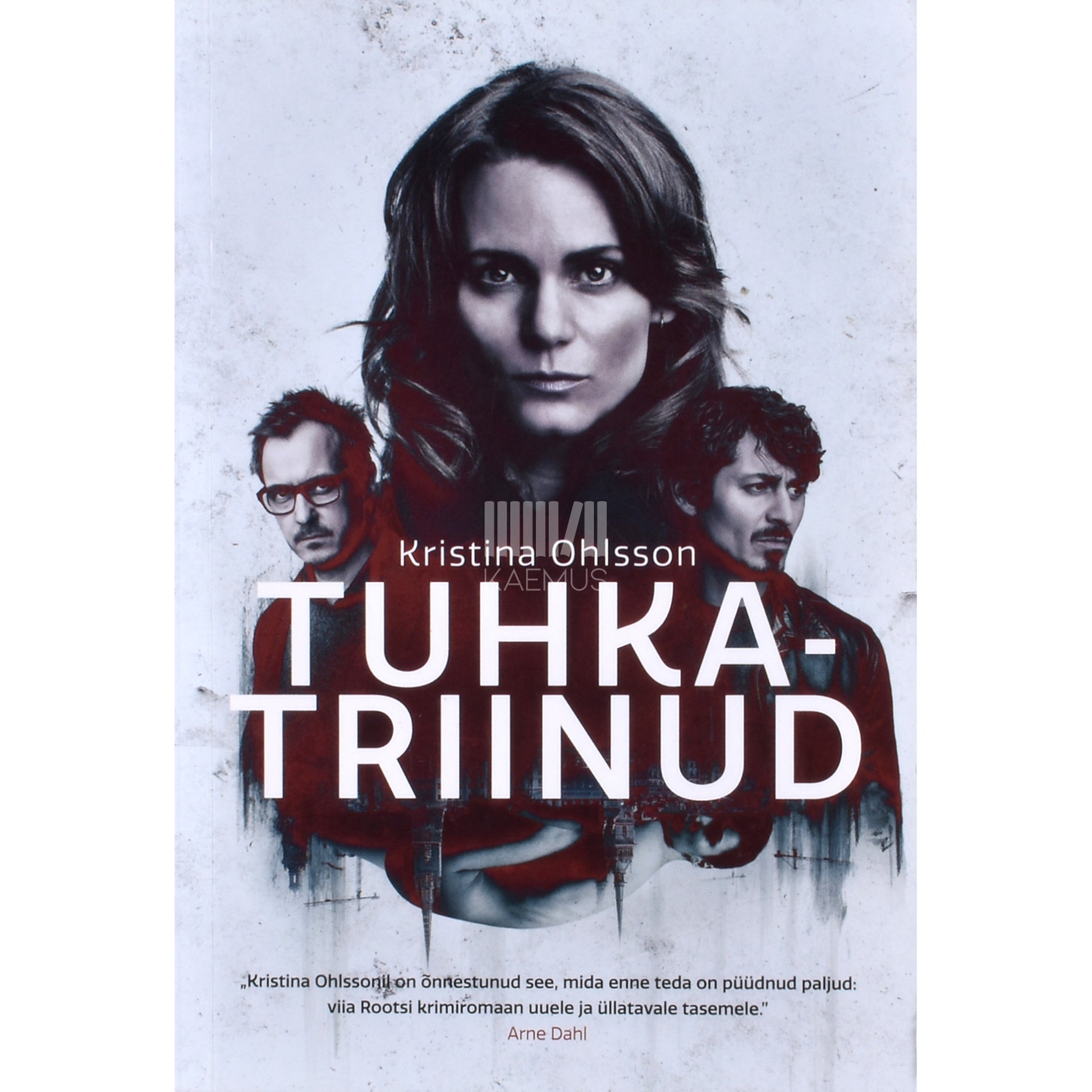 Kristina Ohlsson. Tuhkatriinud