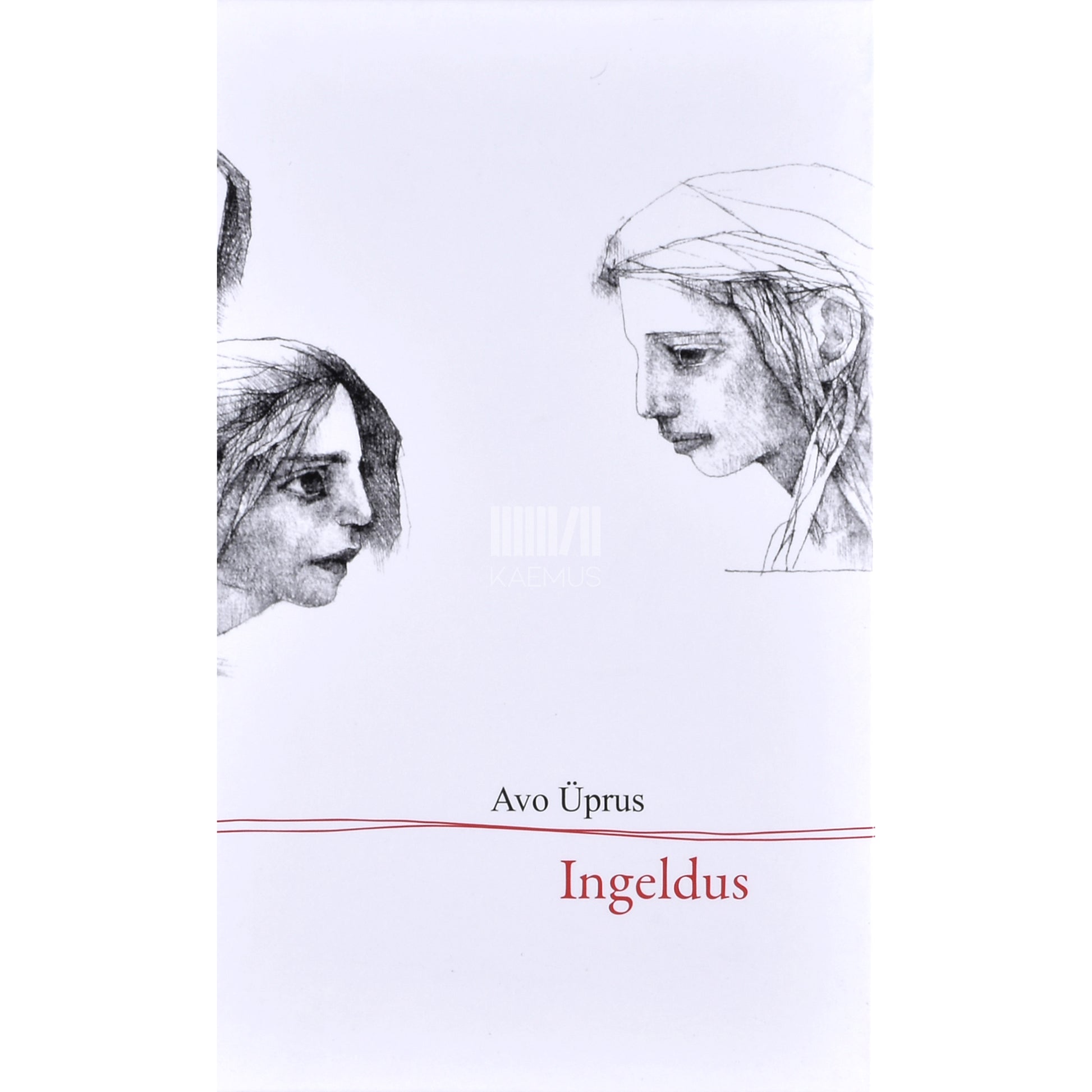 Avo Üprus. Ingeldus