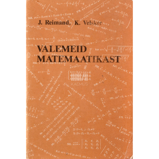 Jaan Reimand, Kalle Velsker. Valemeid matemaatikast