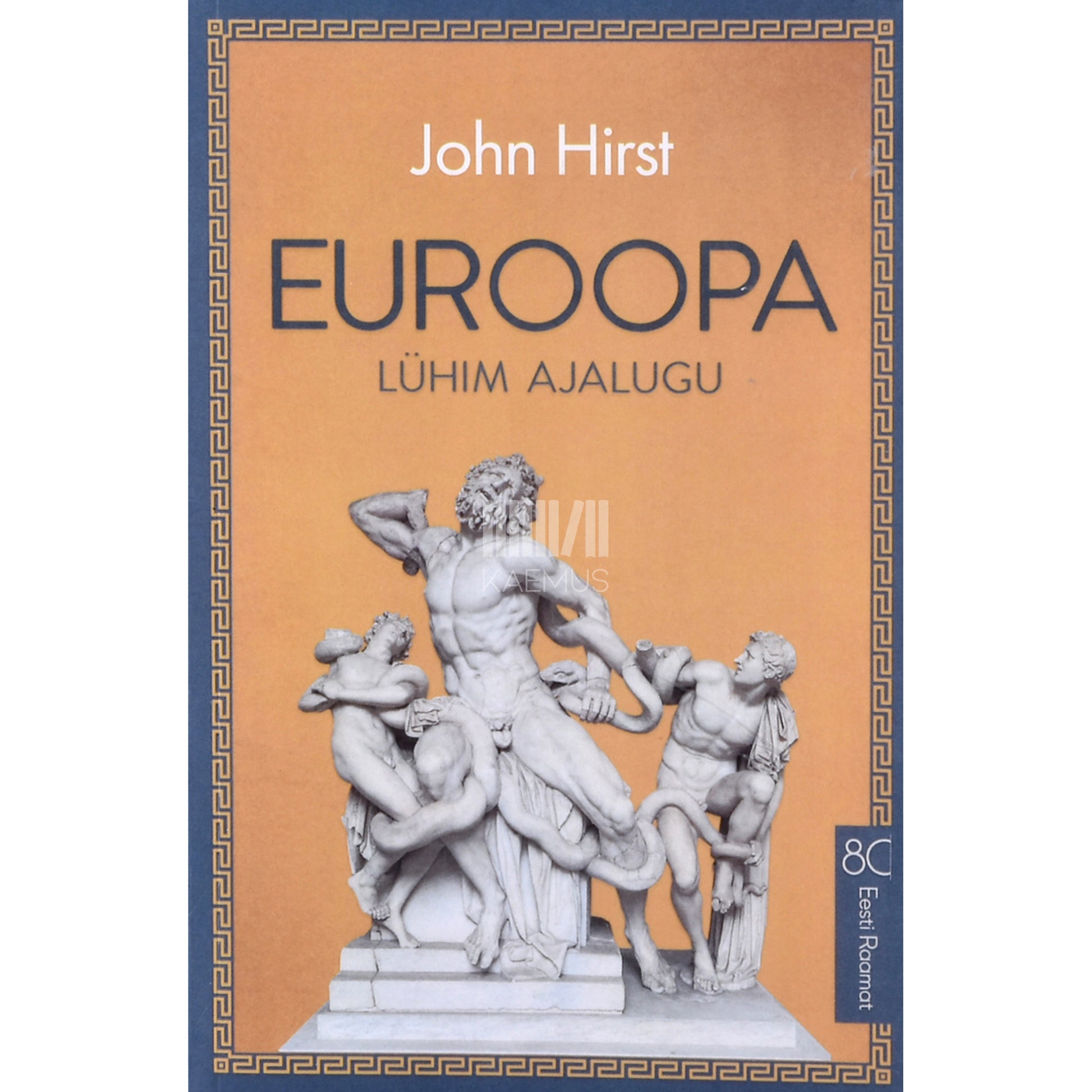 John Hirst. Euroopa lühim ajalugu