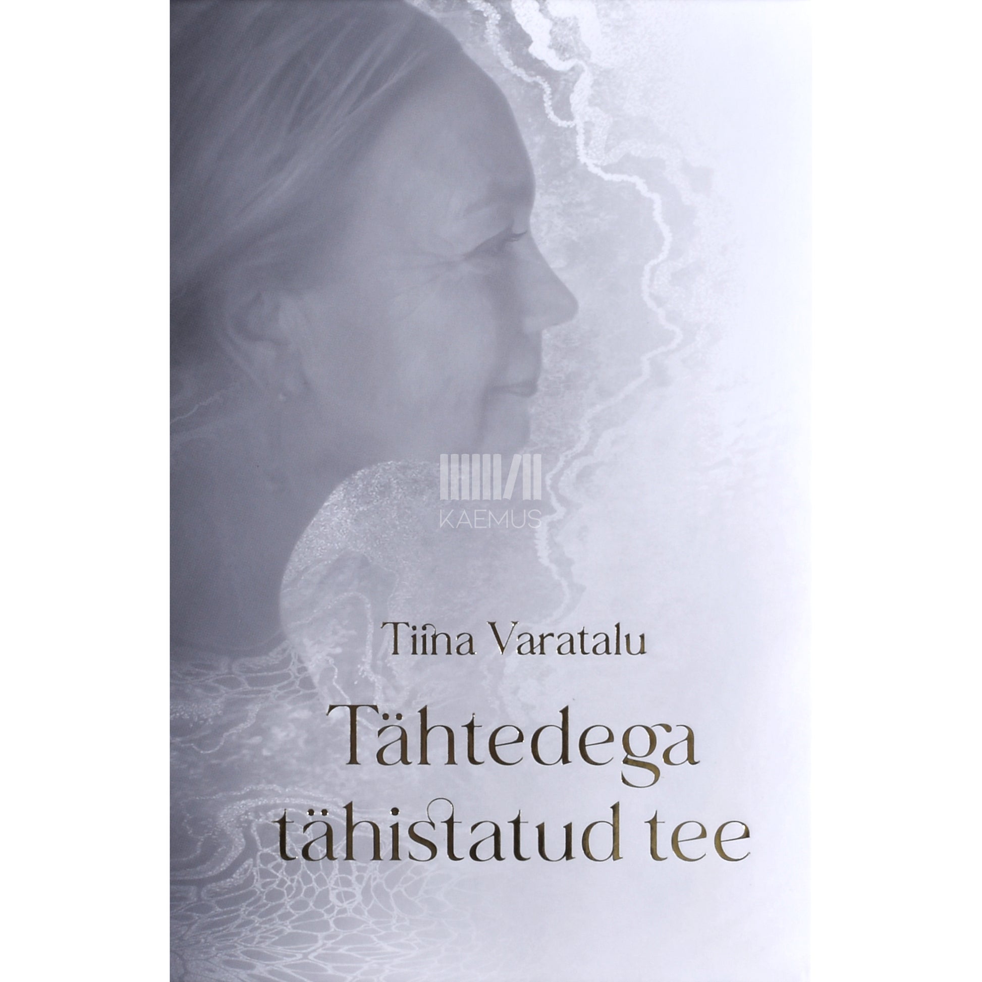 Tiina Varatalu. Tähtedega tähistatud tee