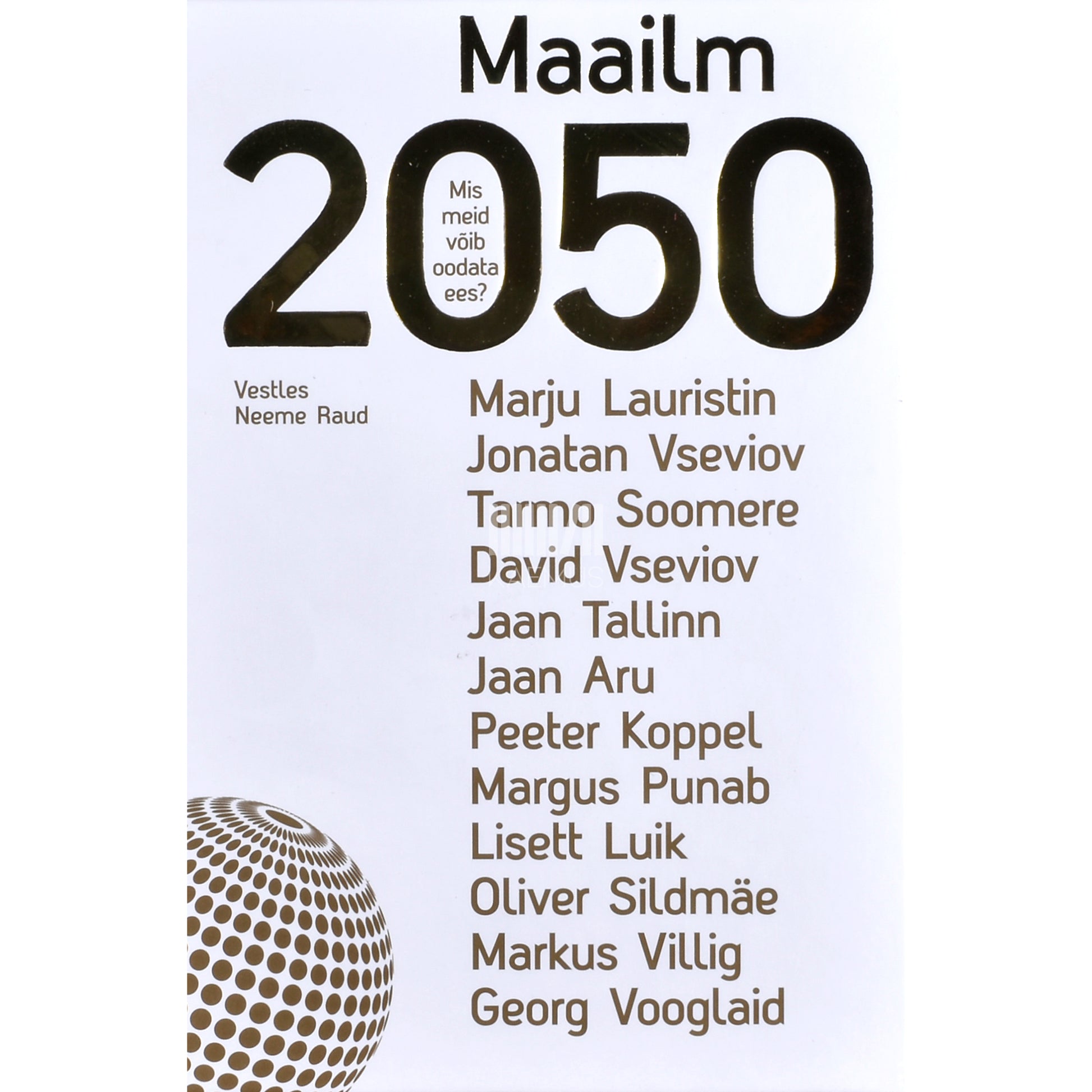 Neeme Raud. Maailm 2050