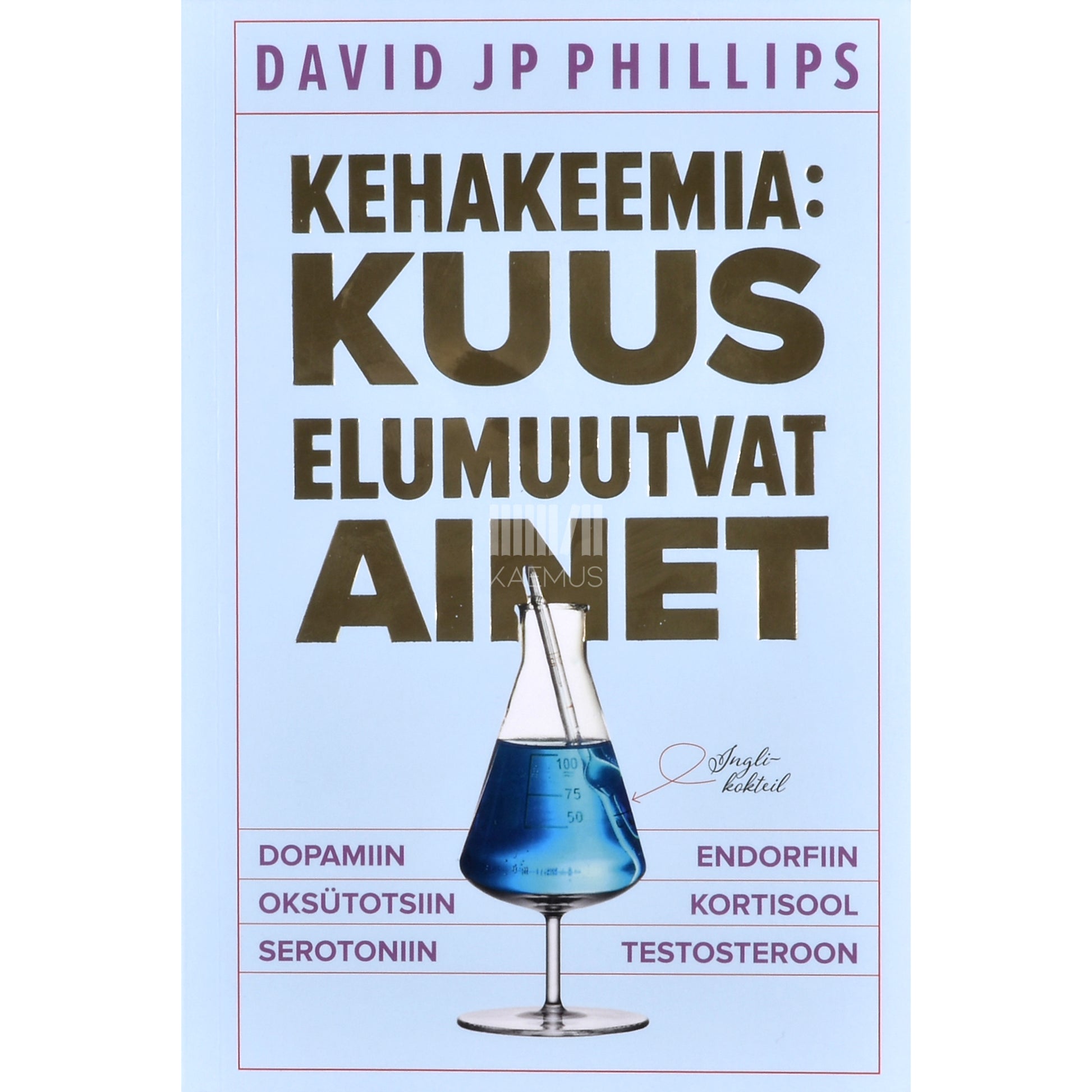 David JP Phillips. Kehakeemia