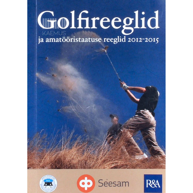 ... - Golfireeglid ja amatööristaatuse reeglid 2012-2015